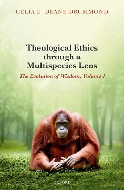 Theological Ethics through a Multispecies Lens (eBook, PDF) - Deane-Drummond, Celia E.