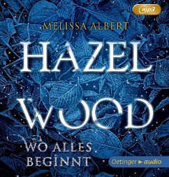 Wo alles beginnt / Hazel Wood Bd.1 (2 Audio-CDs) (Mängelexemplar) - Albert, Melissa