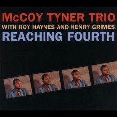 Reaching Fourth - tyner, mccoy trio