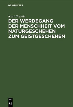 Cover Der Werdegang der Menschheit vom Naturgeschehen zum Geistgeschehen (eBook, PDF)