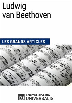 Ludwig van Beethoven (eBook, ePUB) - Encyclopaedia Universalis