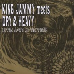 In The Jaws Of The Tiger - King Jammy Meets Dry & Heavy