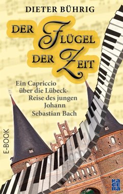 Der Flügel der Zeit (eBook, ePUB) - Bührig, Dieter