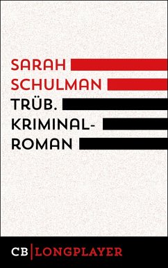 Trüb (eBook, ePUB) - Schulman, Sarah