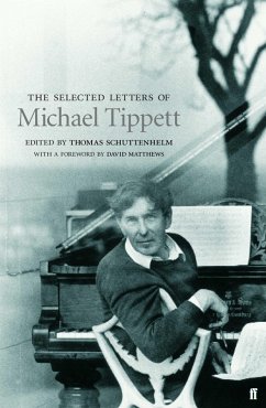 Selected Letters of Michael Tippett (eBook, ePUB) - Schuttenhelm, Thomas