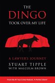 The Dingo Took Over My Life (eBook, ePUB)