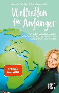 Weltretten für Anfänger (eBook, ePUB) - Fröhlich, Susanne; Kleis, Constanze
