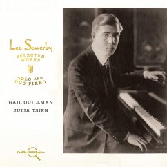 Leo Sowerby: Ausgewählte Werke F.Klaviersolo/-Duo - Quillman,Gail/Tsien,Julia