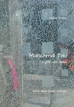 Manchmal Tau (eBook, ePUB) - Friebel, Volker