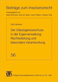 Der Gläubigerausschuss in der Eigenverwaltung: Rechtsstellung und besondere Verantwortng (eBook, ePUB) - Hammes, Dirk