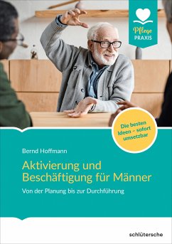 Aktivierung und Beschäftigung für Männer (eBook, PDF) - Hoffmann, Bernd