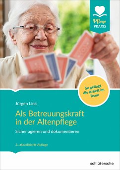 Als Betreuungskraft in der Altenpflege (eBook, ePUB) - Link, Jürgen