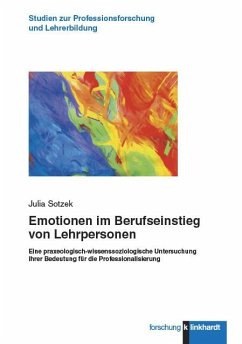 Emotionen im Berufseinstieg von Lehrpersonen (eBook, PDF) - Sotzek, Julia