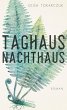 Taghaus, Nachthaus (eBook, ePUB) - Bild 1