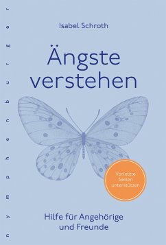 Ängste verstehen (eBook, ePUB) - Schroth, Isabel