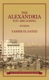 The Alexandria You Are Losing (eBook, ePUB)