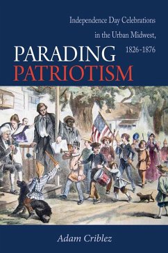 Parading Patriotism (eBook, ePUB) Parading Patriotism (eBook, ePUB)