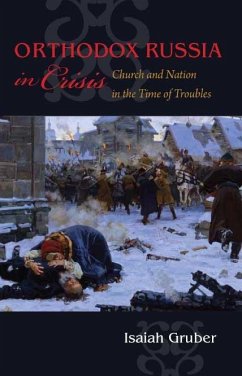 Orthodox Russia in Crisis (eBook, ePUB) - Gruber, Isaiah