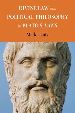 Divine Law and Political Philosophy in Plato's "Laws" (eBook, ePUB)