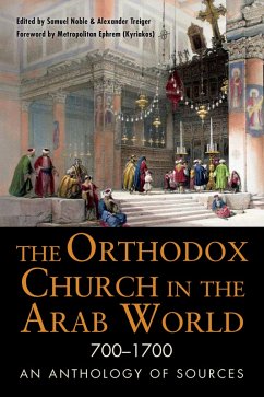 The Orthodox Church in the Arab World, 700-1700 (eBook, ePUB)