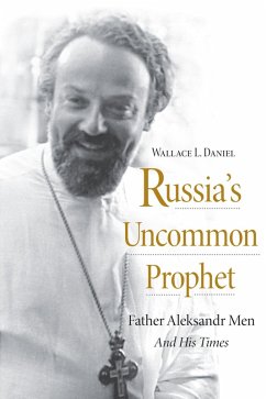 Russia's Uncommon Prophet (eBook, ePUB) Russia's Uncommon Prophet (eBook, ePUB)