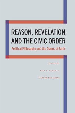 Reason, Revelation, and the Civic Order (eBook, ePUB)