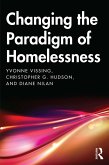 Changing the Paradigm of Homelessness (eBook, PDF) Changing the Paradigm of Homelessness (eBook, PDF)