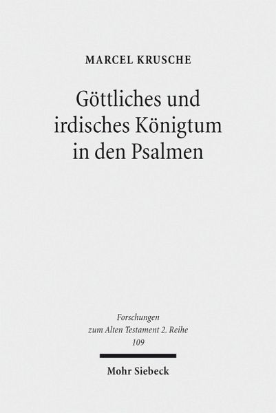 Göttliches und irdisches Königtum in den Psalmen (eBook, PDF)