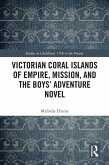 Victorian Coral Islands of Empire, Mission, and the Boys' Adventure Novel (eBook, ePUB)