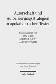 Autorschaft und Autorisierungsstrategien in apokalyptischen Texten (eBook, PDF)