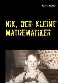 Nik, der kleine Mathematiker - Becker, Klaus
