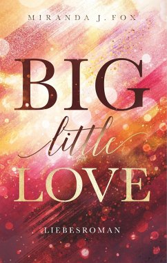 Big little Love - Fox, Miranda J.