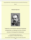 Fragmente zur Kritik der empirischen Psychologie; Grundsätzliches zur Pathologie der Seele, der Psyche; Entwurf zu Vorlesungen über Anthropologie