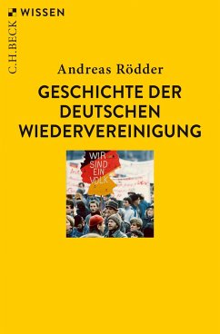 Geschichte der deutschen Wiedervereinigung - Rödder, Andreas