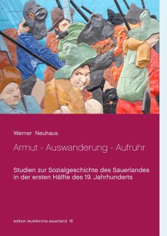 Armut - Auswanderung - Aufruhr - Neuhaus, Werner