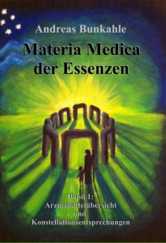 Materia Medica der Essenzen - Bunkahle, Andreas