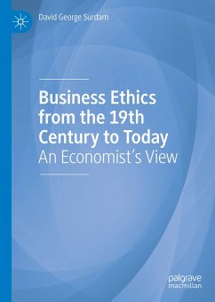 Business Ethics from the 19th Century to Today - Surdam, David George
