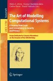 The Art of Modelling Computational Systems: A Journey from Logic and Concurrency to Security and Privacy