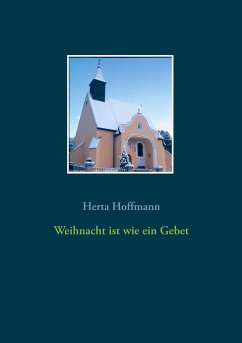 Weihnacht ist wie ein Gebet - Hoffmann, Herta