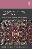 Ecologies for Learning and Practice (eBook, PDF)