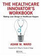 The Healthcare Innovator's Workbook... - Bild 1