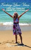 Finding Your Voice: Unlock Your Chains and Unleash Your Greatness (Personal Growth & Development): (eBook, ePUB)