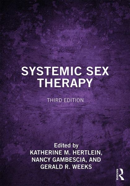 Systemic Sex Therapy (eBook, PDF) Systemic Sex Therapy (eBook, PDF)
