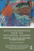 Autoethnographies from the Neoliberal Academy (eBook, PDF)