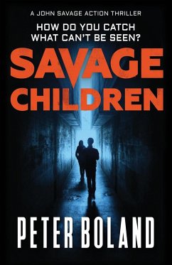 Savage Children - Boland, Peter