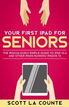 Your First iPad For Seniors - La Counte, Scott