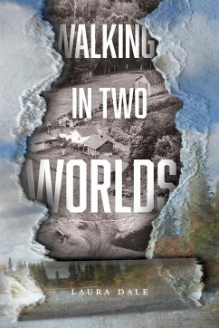Walking in Two Worlds - Dale, Laura