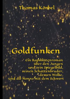 Goldfunken - Körbel, Thomas