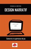 Design Narratif: Scénario et expérience de jeu