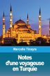 Notes d'une voyageuse en Turquie - Bild 1